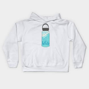 Drink Your Water Bitch Kids Hoodie